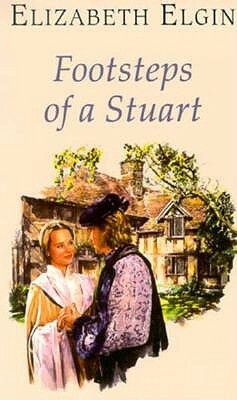 Footsteps of a Stuart by Elizabeth Elgin, Kate Kirby