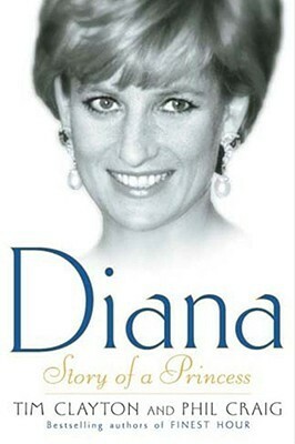Diana: Story of a Princess by Phil Craig, Tim Clayton