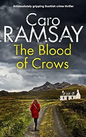The Blood Of Crows by Caro Ramsay