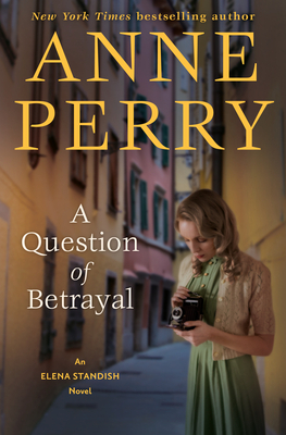 A Question of Betrayal by Anne Perry