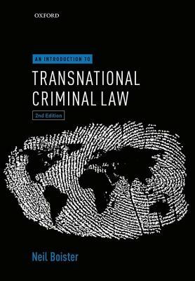 An Introduction to Transnational Criminal Law by Neil Boister