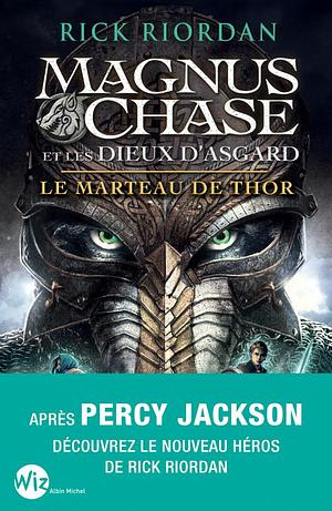 Le Marteau de Thor by Rick Riordan