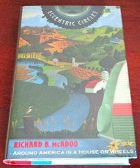 Eccentric Circles: Around America In A House On Wheels by Richard B. McAdoo
