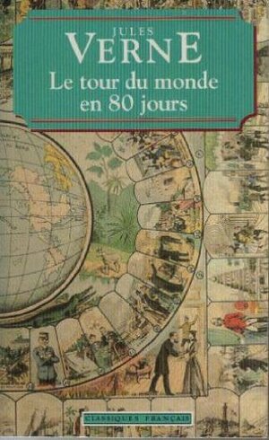 Le tour du monde en 80 jours by Jules Verne