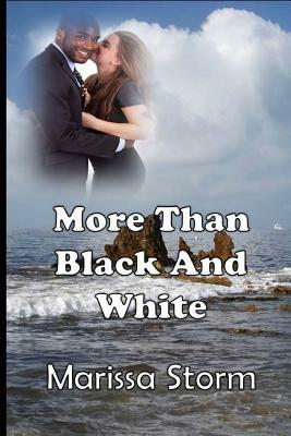 More Than Black and White by Marissa Storm, Shannan Williams Schreiner