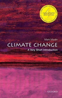 Climate Change: A Very Short Introduction by Mark Maslin