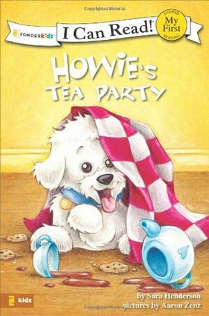 Howie's Tea Party: My First by Sara Henderson