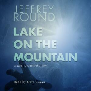 Lake on the Mountain by Jeffrey Round