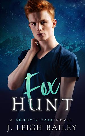 Fox Hunt by J. Leigh Bailey