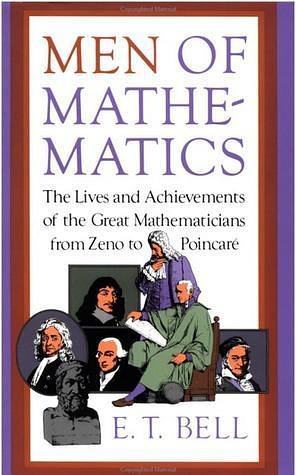 Men of Mathematics by E. T. Bell (2008) Hardcover by Eric Temple Bell, Eric Temple Bell