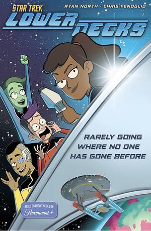 Star Trek: Lower Decks, Vol. 1 by Ryan North, Chris Fenoglio