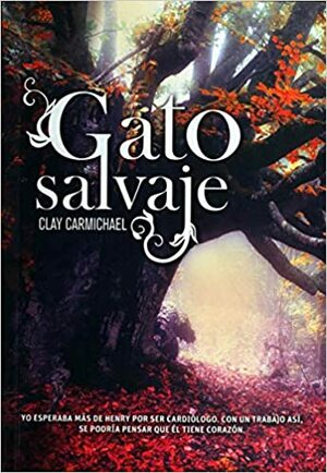 Gato salvaje by Clay Carmichael