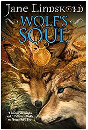 Wolf's Soul by Jane Lindskold