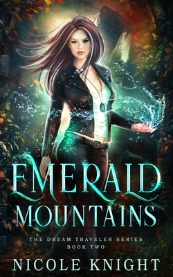 Emerald Mountains by Nicole Knight