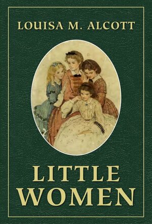 Little Women by Louisa May Alcott