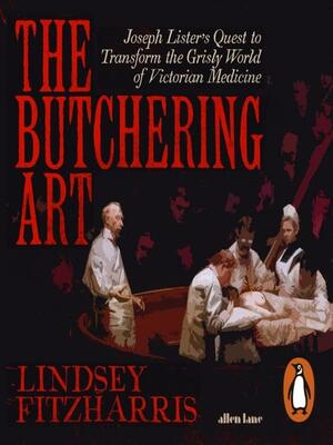 The Butchering Art by Lindsey Fitzharris