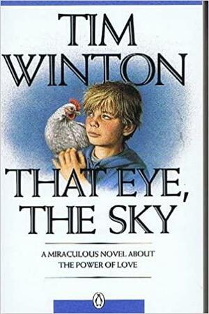 That Eye, the Sky by Tim Winton