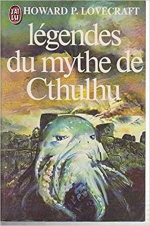 Légendes du mythe de Cthulu by H.P. Lovecraft