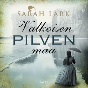 Valkoisen pilven maa by Sarah Lark