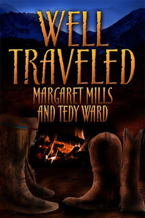 Well Traveled by Tedy Ward, Margaret Mills