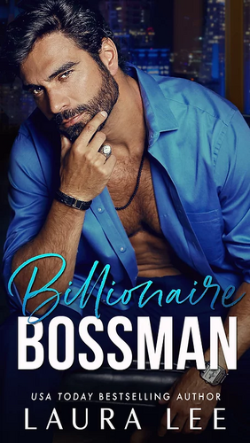 Billionaire Bossman by Laura Lee