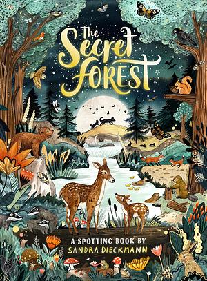 The Secret Forest ebook by Sandra Dieckmann, Sandra Dieckmann