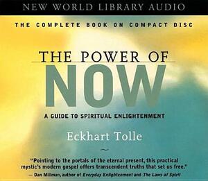 The Power of Now: A Guide to Spiritual Enlightenment by Eckhart Tolle