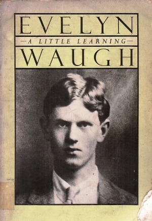 A Little Learning by Evelyn Waugh