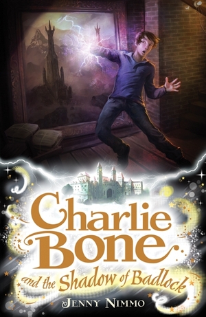 Charlie Bone And The Shadow Of Badlock by Jenny Nimmo