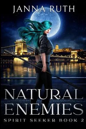 Natural Enemies by Janna Ruth