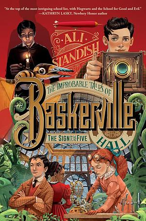 The Improbable Tales of Baskerville Hall Book 2: The Sign of the Five by Ali Standish