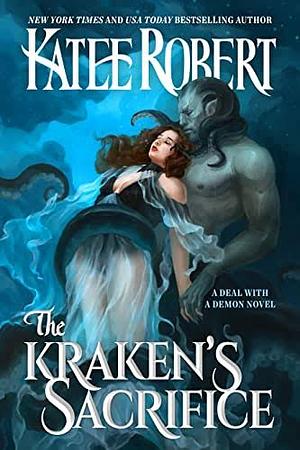 The Kraken's Sacrifice by Katee Robert