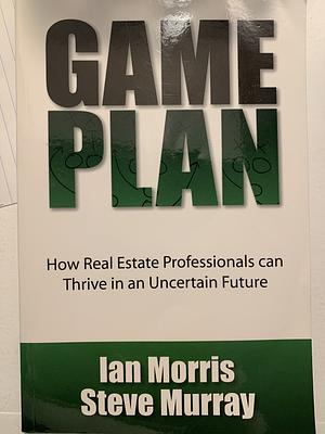 Game Plan by Ian Morris, Steve Murray