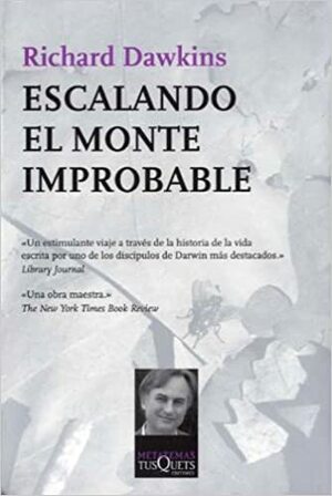 Escalando el monte improbable by Richard Dawkins