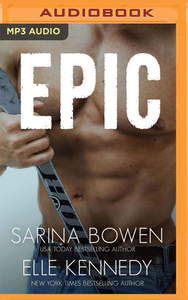 Epic by Elle Kennedy, Sarina Bowen