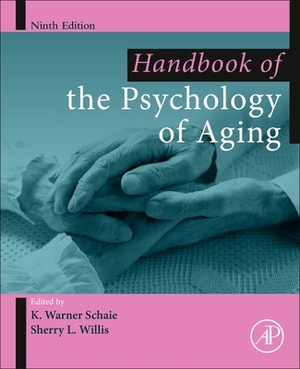 Handbook of the Psychology of Aging by 