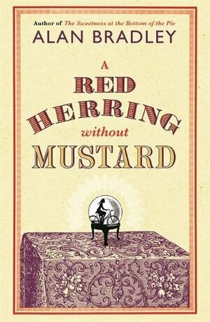 A Red Herring Without Mustard by Alan Bradley