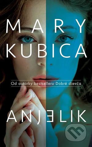 Anjelik  by Mary Kubica