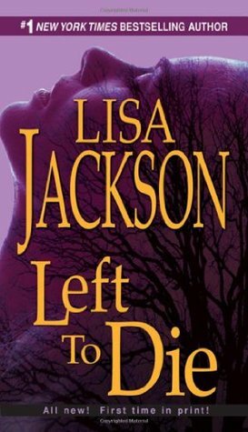 Left To Die by Lisa Jackson