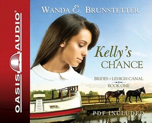 Kelly's Chance by Wanda E. Brunstetter