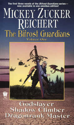 The Bifrost Guardians: Volume One by Mickey Zucker Reichert