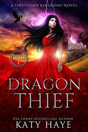 Dragon Thief by Katy Haye