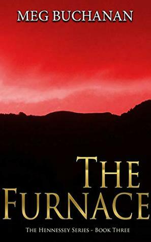 The Furnace by Meg Buchanan