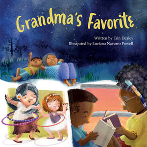 Grandma's Favorite by Luciana Navarro Powell, Erin Dealey