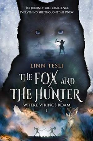 The Fox and The Hunter by Linn Tesli