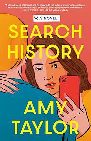 Search History - Advance Reader Copy by Amy Taylor