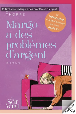 Margo a des problèmes d'argent by Rufi Thorpe