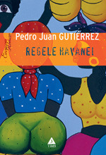 Regele Havanei by Ana Maria Tamaş, Pedro Juan Gutiérrez