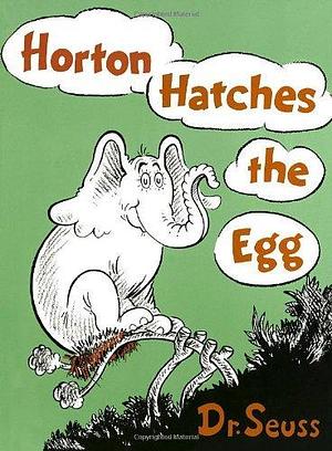 By Dr. Seuss Horton Hatches the Egg (Hardcover) October 12, 2004 by Dr. Seuss, Dr. Seuss