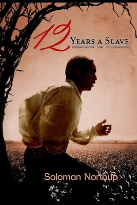 Twelve Years a Slave: illustrator by Solomon Northup